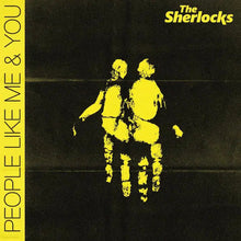 Load image into Gallery viewer, The Sherlocks - People Like Me and You