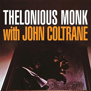 Thelonious Monk, John Coltrane - Thelonious Monk With John Coltrane