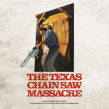 Load image into Gallery viewer, Tobe Hooper &amp; Wayne Bell - The Texas Chain Saw Massacre - Original Motion Picture Score