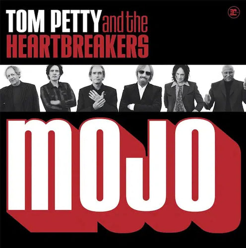 Tom Petty And The Heartbreakers - Mojo