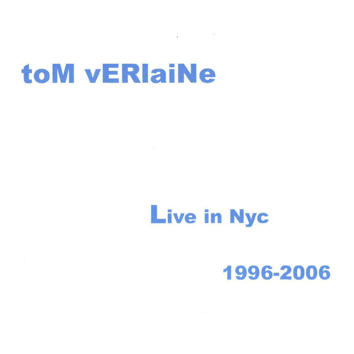 Tom Verlaine - Live NYC 96-06 - RSD Black Friday 2026