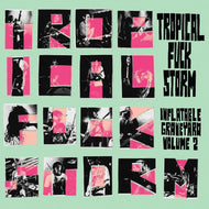 Tropical Fuck Storm - Inflatable Graveyard Vol. 2