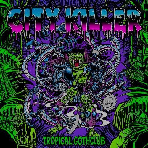 Tropical Gothclub - City Killer - RSD Black Friday 2026