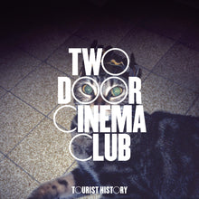 Load image into Gallery viewer, Two Door Cinema Club - Tourist History (15th Anniversary)