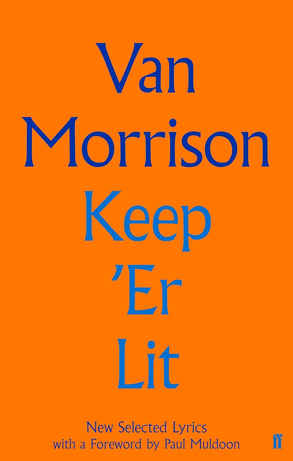 Van Morrison - Keep 'Er Lit: New Selected Lyrics (Book)