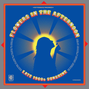 Various Artists - Flowers In The Afternoon: Late-1960s Sunshine
