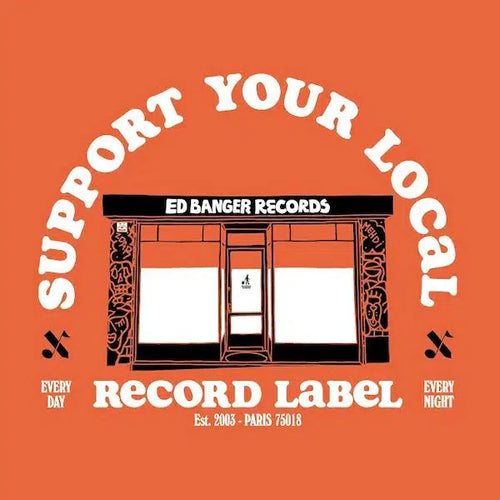 Various - Ed Banger Records - Support Your Local Record Label (Best Of Ed Banger Records)