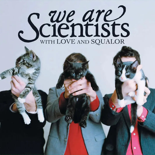 We Are Scientists - With Love & Squalor