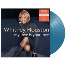 Load image into Gallery viewer, Whitney Houston - My Love Is Your Love
