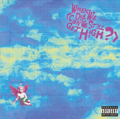 YUNGBLUD, Lil Yachty - When We Die (Can We Still Get High?) (RSD 2025)