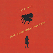 Load image into Gallery viewer, Yard Act - You're Gonna Need A Little Music