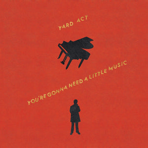 Portada de You’re Gonna Need a Little Music, de Yard Act