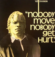 Yellowman - Nobody Move Nobody Get Hurt