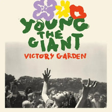 Load image into Gallery viewer, Young The Giant - Victory Garden