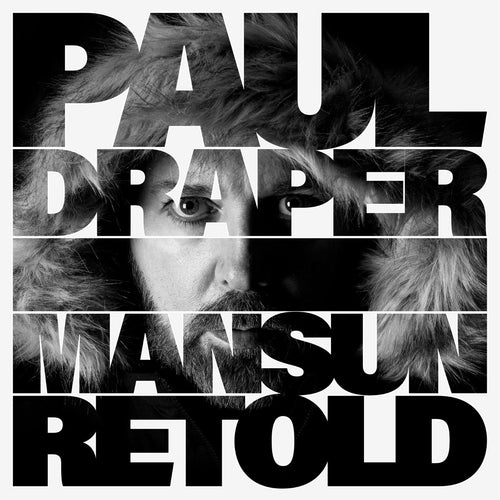 Paul Draper - MANSUN RETOLD
