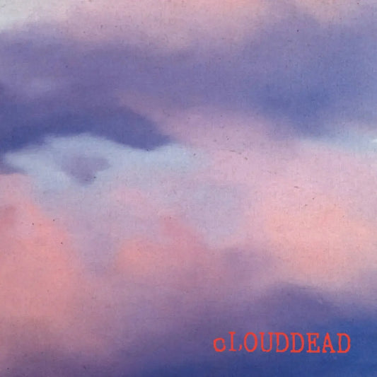 cLOUDDEAD - cLOUDDEAD