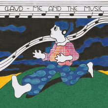 Load image into Gallery viewer, Claud - Me and the Music