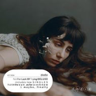 dodie - Not For Lack Of Trying deluxe edition
