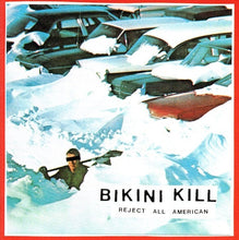 Load image into Gallery viewer, Bikini Kill - Reject All American 30th Anniversary Edition