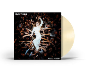 sold out - Becky Hill - Believe Me Now? - Vinilo Outstore