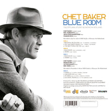 Load image into Gallery viewer, Chet Baker - Blue Room: The 1979 VARA Studio Sessions in Holland