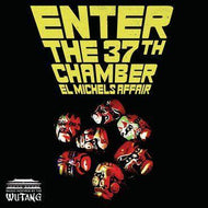 El Michel's Affair - Enter The 37th Chamber