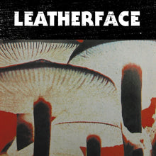 Load image into Gallery viewer, Leatherface - Mush