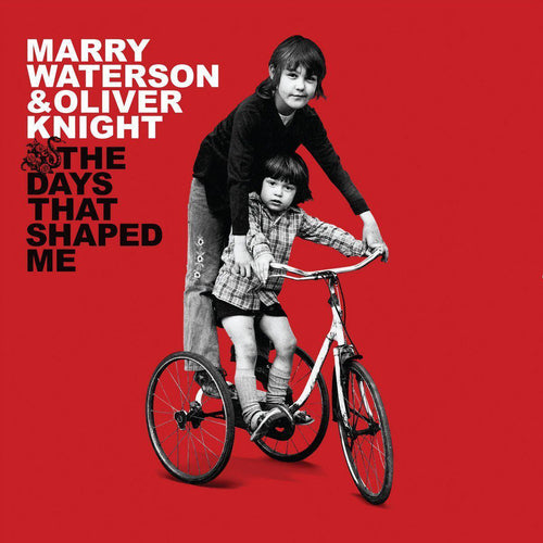 Marry Waterson & Oliver Knight - The Days That Shaped Me