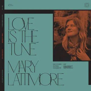 Mary Lattimore - Love Is The Tune 7"