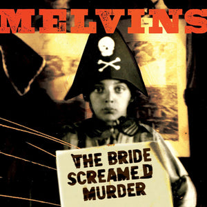 Melvins - Kids Screamed Murder