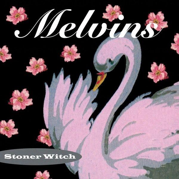 Melvins ‎– Stoner Witch