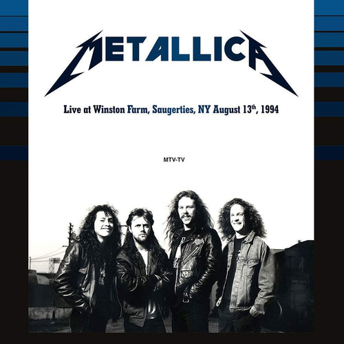 Metallica - Live A Winston Farm, Saugerties, Ny, August 13th, 1994