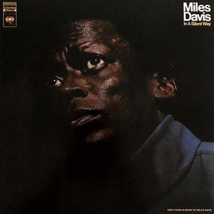 Miles Davis ‎– In A Silent Way