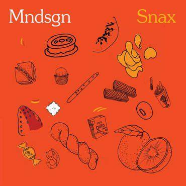 Mndsgn / Snax