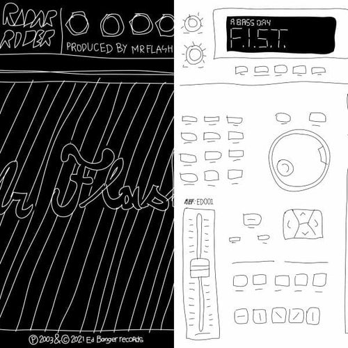 Mr Flash / A Bad Day - Radar Rider/ F.I.S.T (ED001 18th Anniversary)