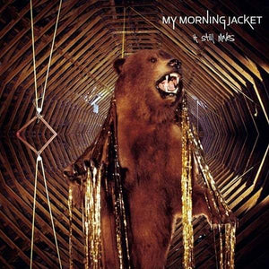 My Morning Jacket - It Still Moves