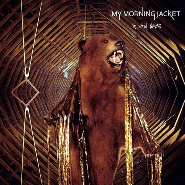 My Morning Jacket - It Still Moves