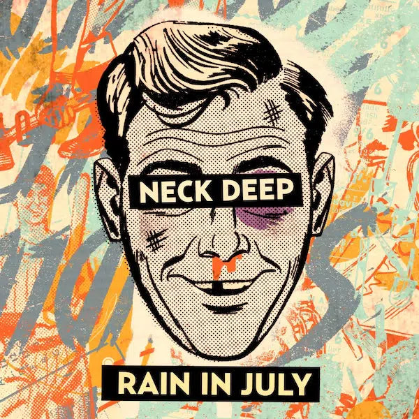 Neck Deep - Rain In July (10th Anniversary Edition)