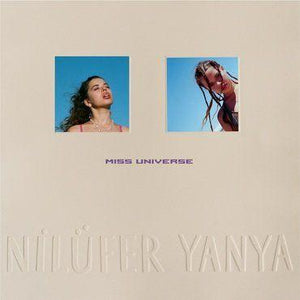 Nilufer Yanya - Miss Universe