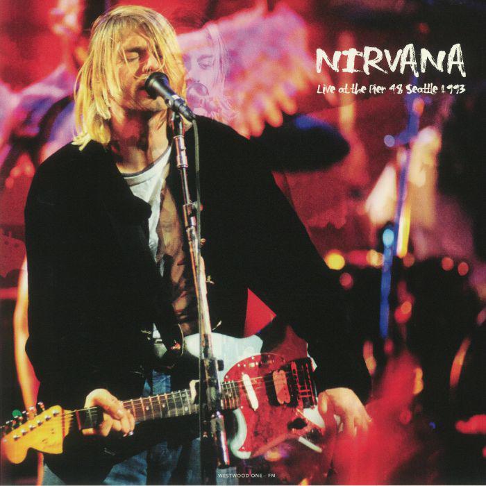 Nirvana - Live at the Pier 48, Seattle, December 13th, 1993 - Westwood One FM