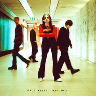 PALE WAVES - WHO AM I?