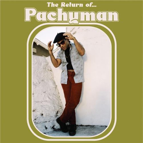Pachyman - The Return of Pachyman