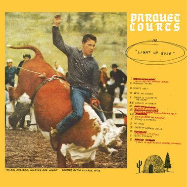 Parquet Courts - Light Up Gold / Tally All the Things That You Broke