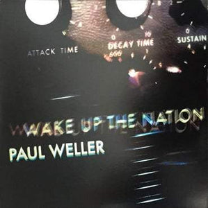 Paul Weller - Wake Up The Nation (10th Anniversary Remix Edition)
