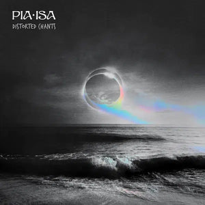 Pia Isa - Distorted Chants