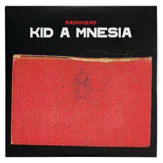 Radiohead - KID A MNESIA