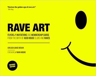 Rave Art: Flyers, Invitations and Membership Cards