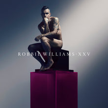 Load image into Gallery viewer, Robbie Williams - XXV