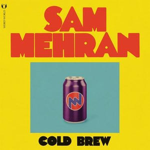 Sam Mehran - Cold Brew