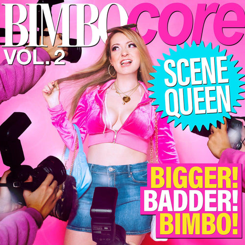 Scene Queen - BIMBOCORE Vol. 2